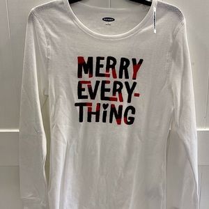 White t-shirt from Old Navy that says, “Merry Every Thing.”